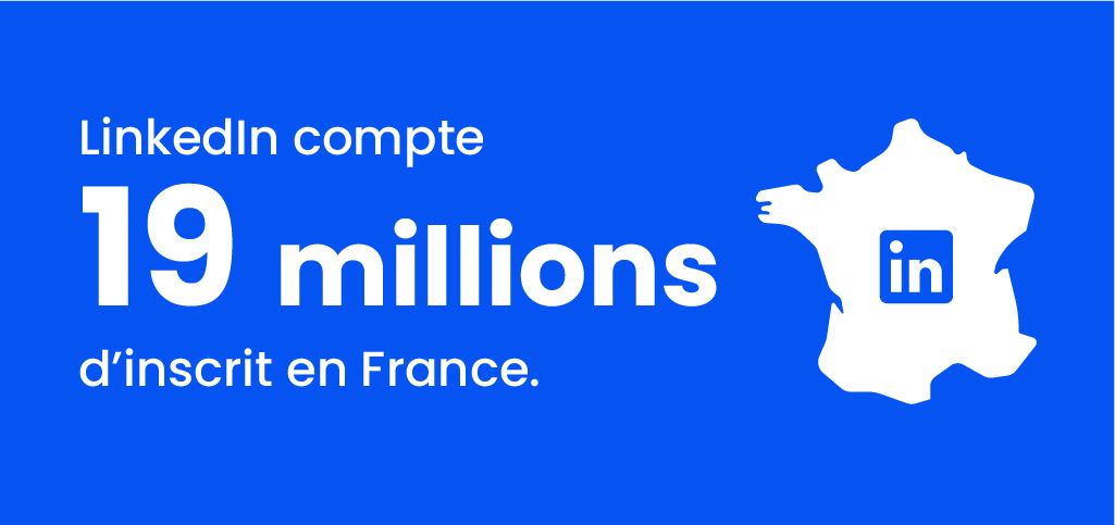 chiffres sur le nombre d'inscrit en France sur Linkedin